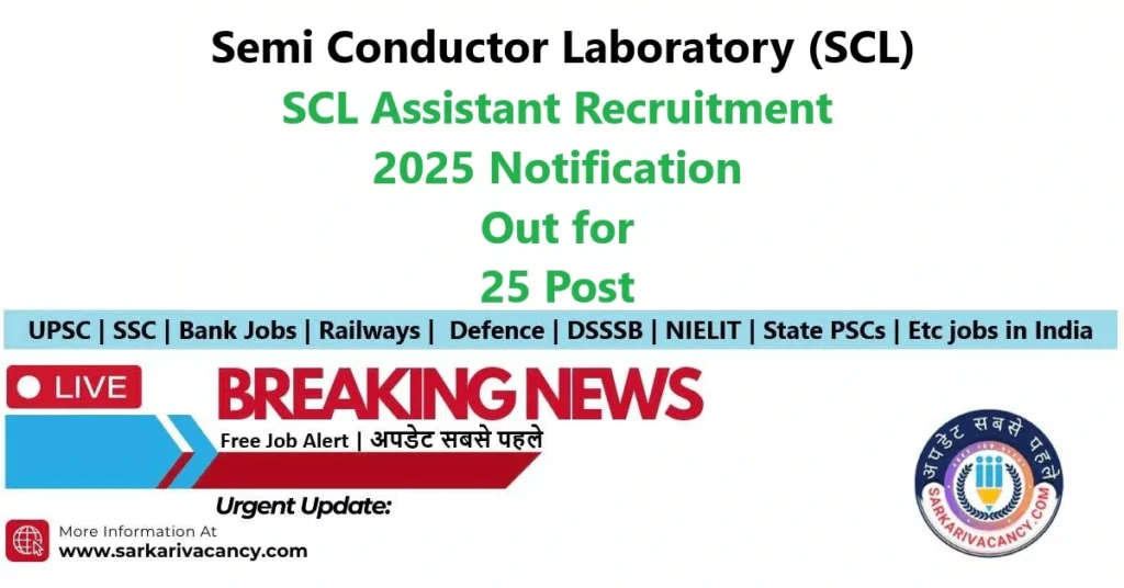 SCL Assistant Recruitment 2025 Notification Out for 25 Posts
