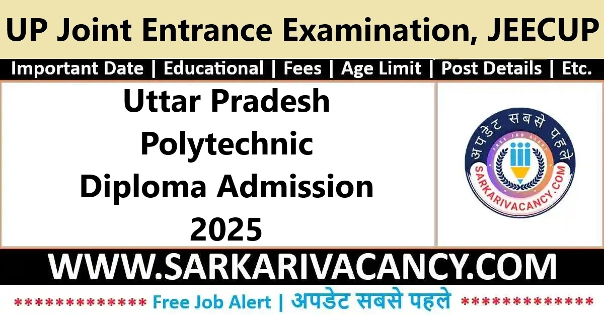 UP Polytechnic JEECUP Admissions Online Form 2025 UP Polytechnic JEECUP 2025
