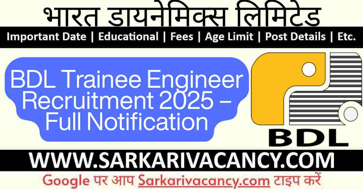 BDL Trainee Engineer Recruitment 2025 Notification Out for 212 Posts BDL Trainee Engineer Recruitment 2025 Notification Out for 212 Posts