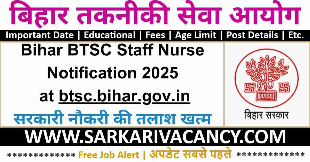 Bihar BTSC Staff Nurse Online Form 2025 - अभी आवेदन करें Bihar BTSC Staff Nurse Notification 2025