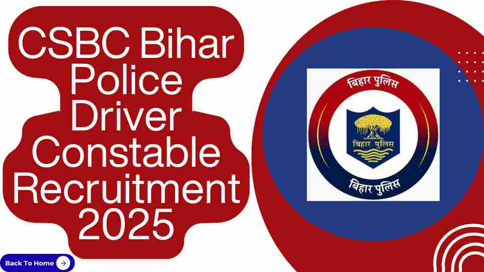 CSBC Bihar Police Driver Constable Recruitment 2025