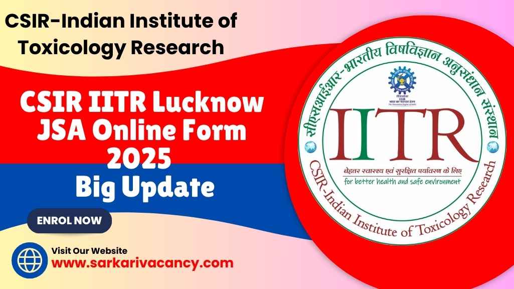 CSIR IITR Lucknow JSA Online Form