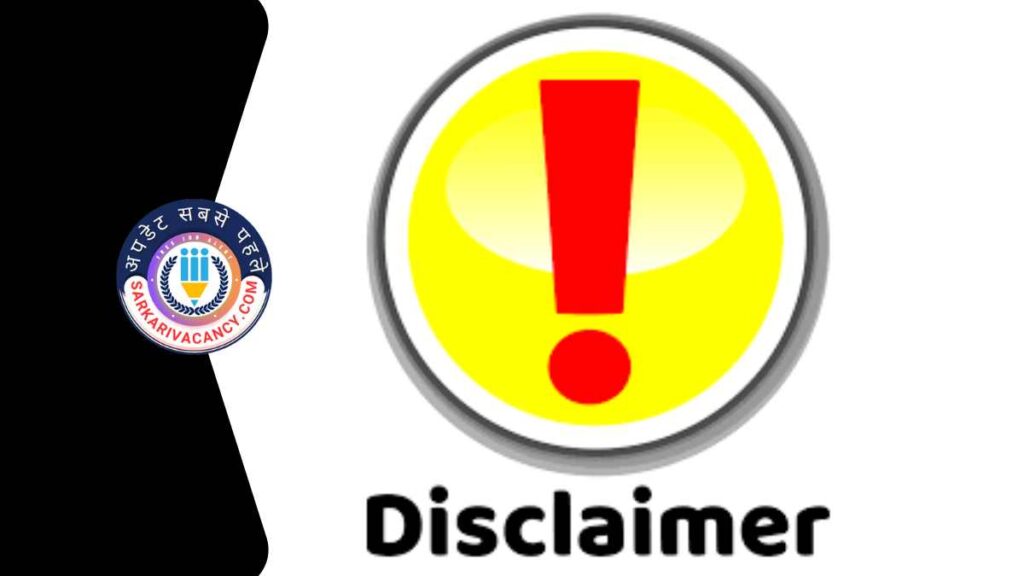 Disclaimer for sarkarivacancy.com
