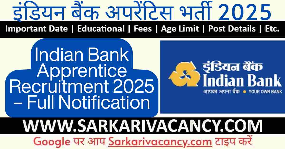Indian Bank Apprentice Recruitment 2025: Apply for 1500 Posts @indianbank.in -Sarkari Result Indian Bank Apprentice Recruitment 2025: Apply for 1500 Posts @indianbank.in -Sarkari Result