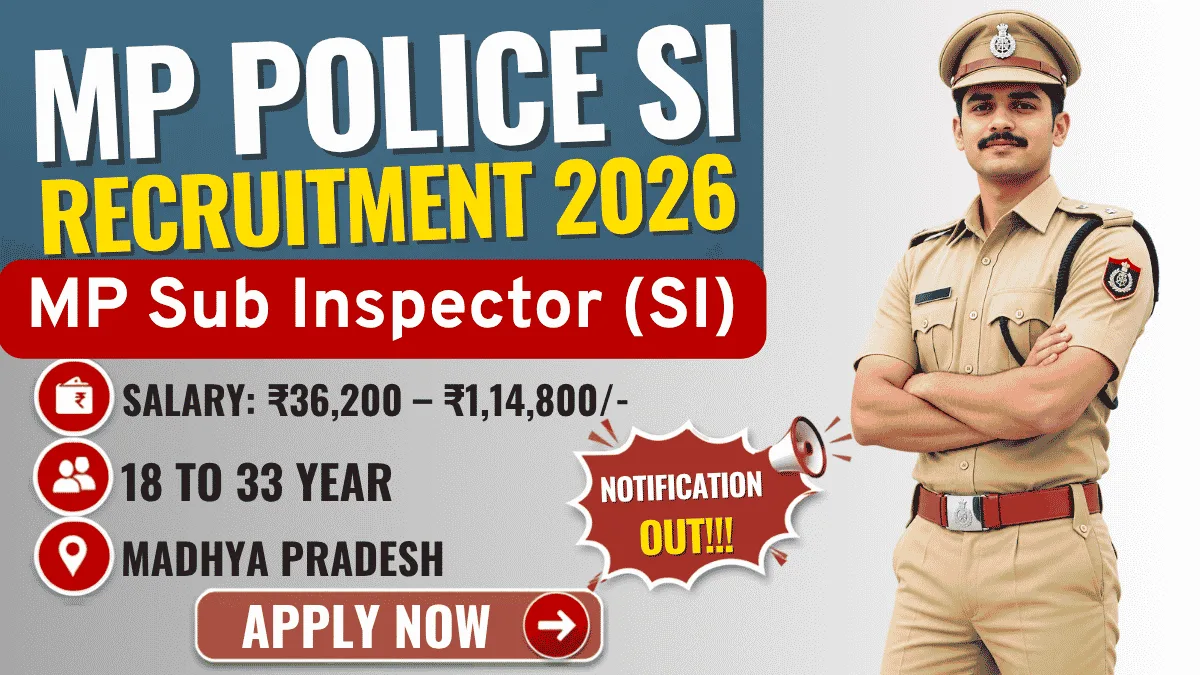 MP Police SI Recruitment 2026 – Apply Online for 504 Posts MP Police SI Recruitment 2026