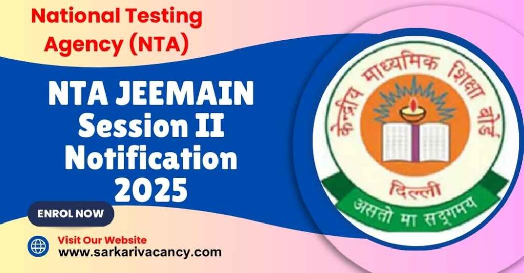 NTA JEEMAIN Session II Recruitment 2025