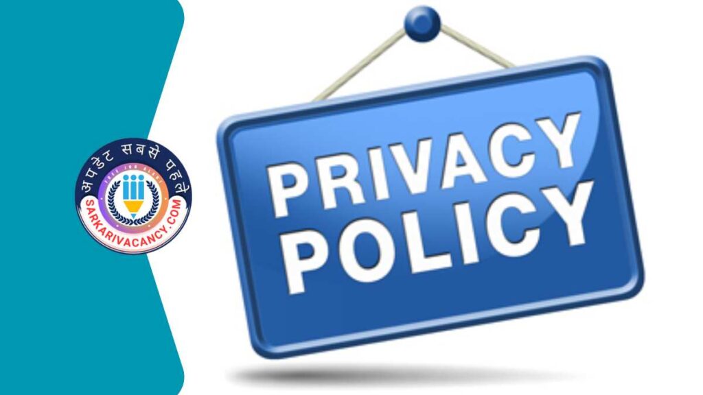 Privacy Policy for Sarkarivacancy