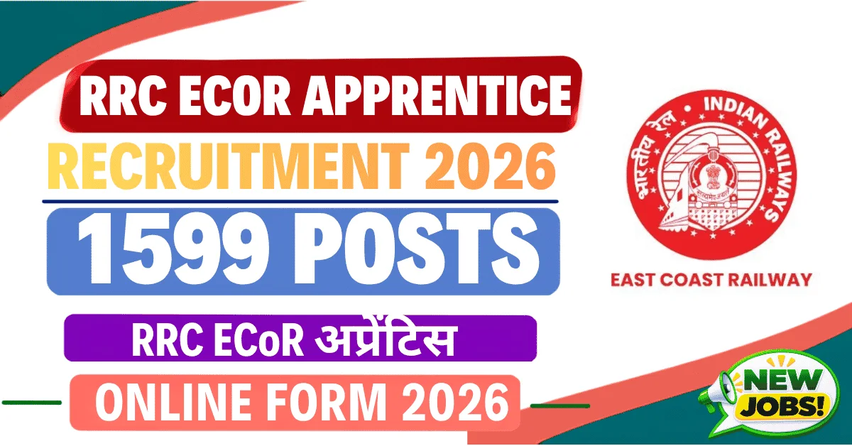 East Coast Railway RRC ECoR Apprentice Recruitment 2026 – Apply Online for 1,599 Posts RRC ECoR Apprentice