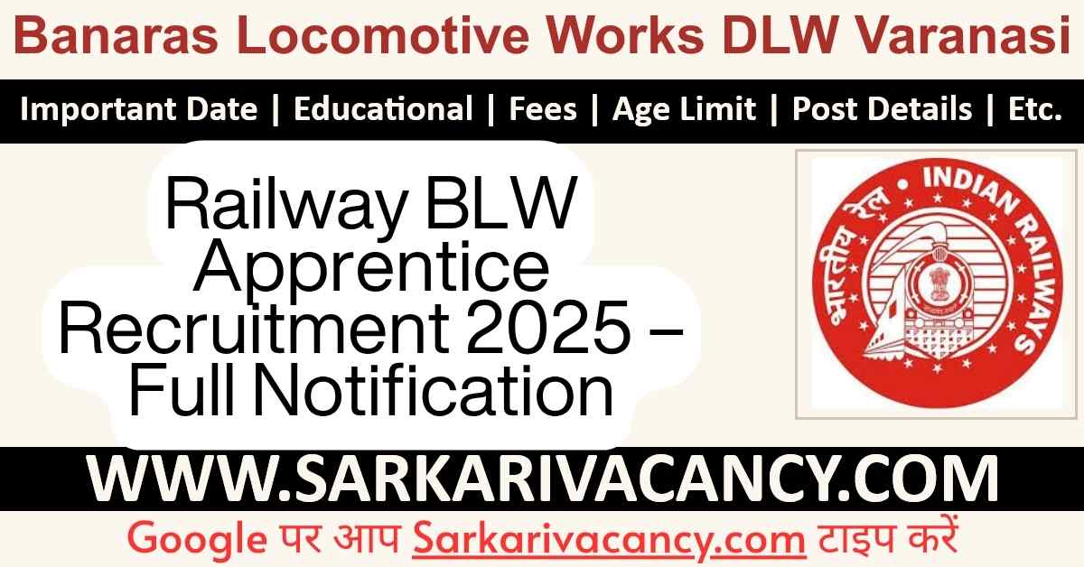 Railway BLW Apprentice 2025 Apply for 374 Posts BLW Indian Railways Apprentice Railway BLW Apprentice 2025 Apply for 374 Posts