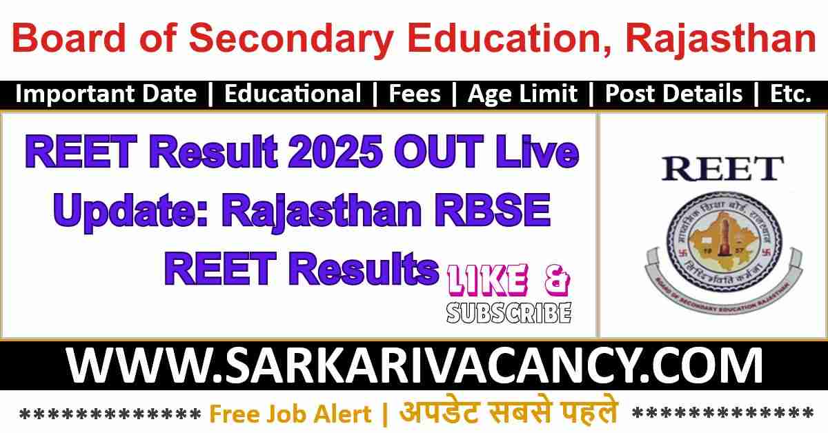 REET Result 2025 OUT Live Update: Rajasthan RBSE REET Results Rajasthan RBSE REET Results