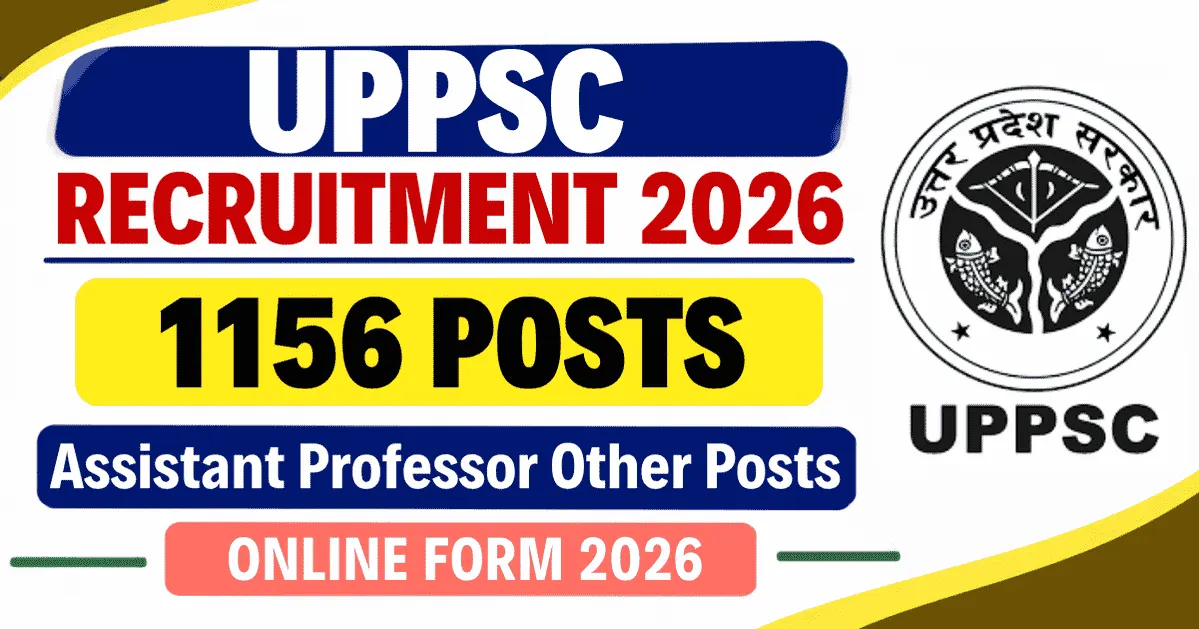 UPPSC Assistant Professor Recruitment 2026 – Apply Online for 1156 Posts UPPSC Assistant Professor 2026