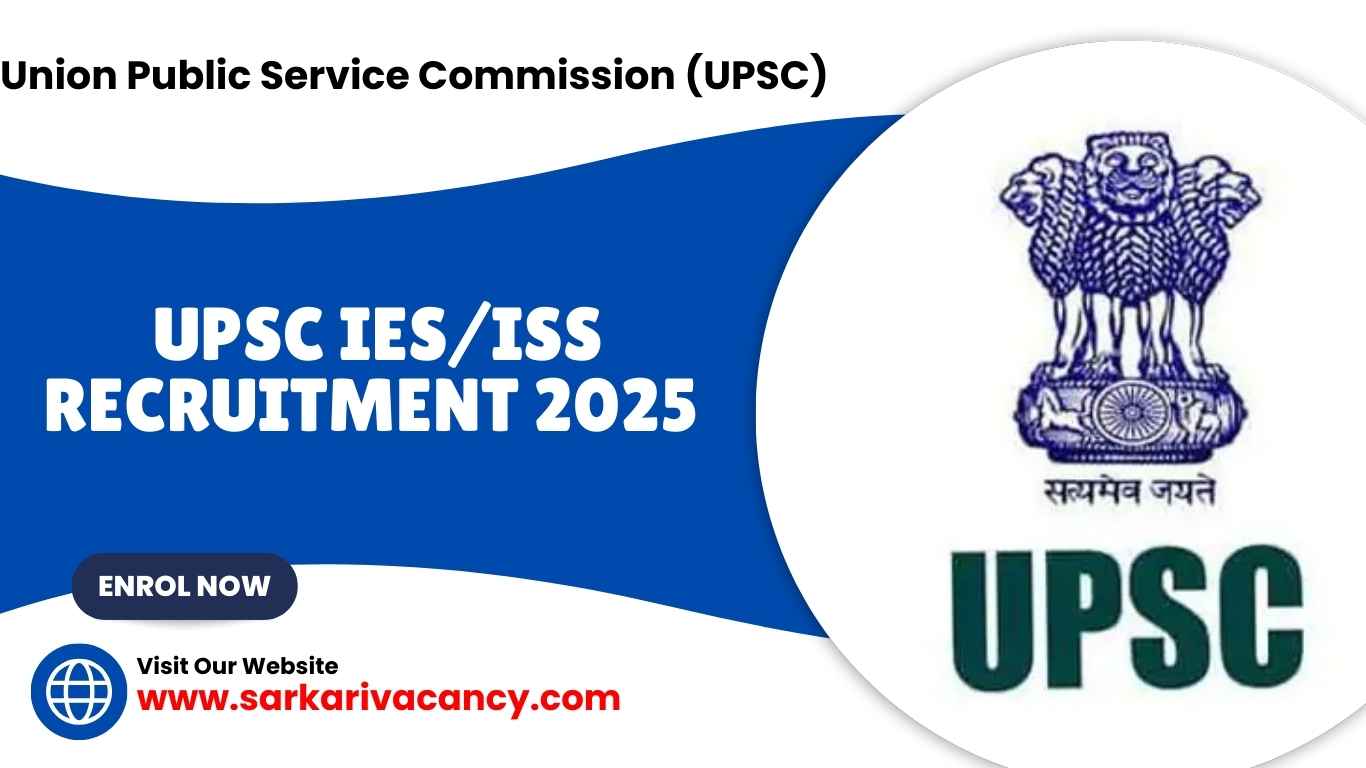 UPSC IES ISS Recruitment 2025 Apply Online for 47 Post UPSC IES ISS Recruitment 2025