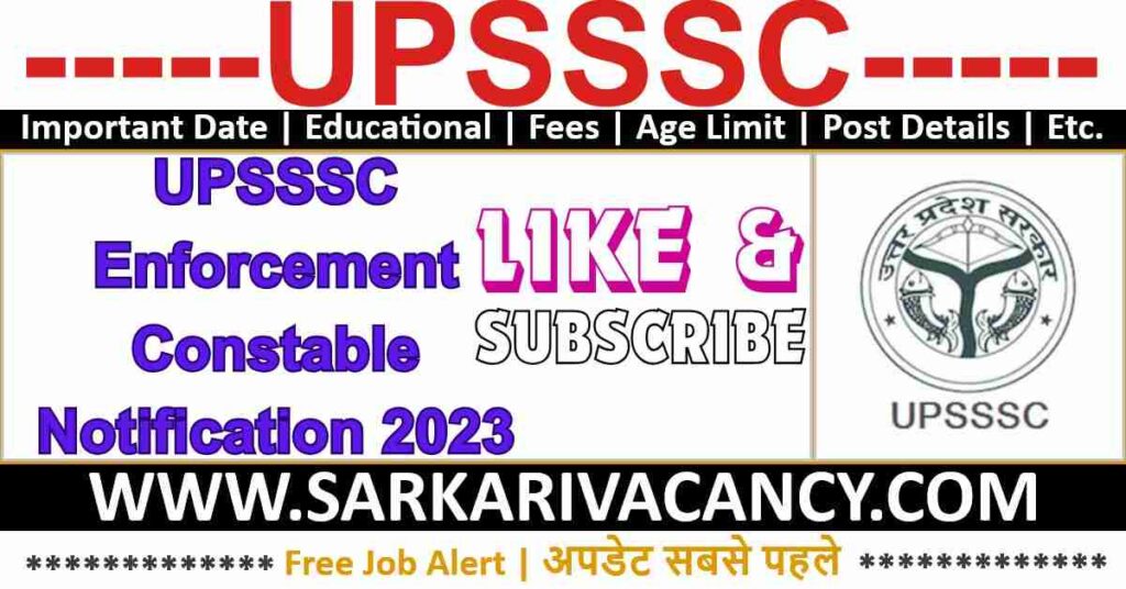 UPSSSC Enforcement Constable Notification 2023