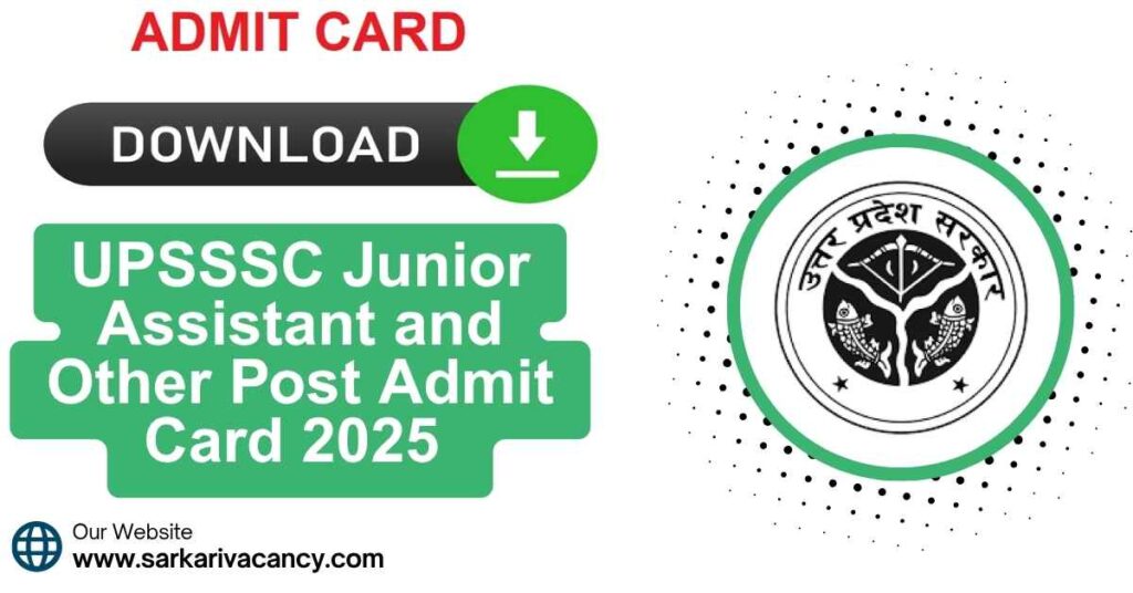 UPSSSC Junior Assistant and Other Post Admit Card 2025 – Full Notification