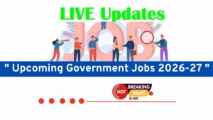 Upcoming Government Jobs 2026 27 UPSC SSC RRB Banking Railway Upcoming Government Jobs 2026 27 300x169 